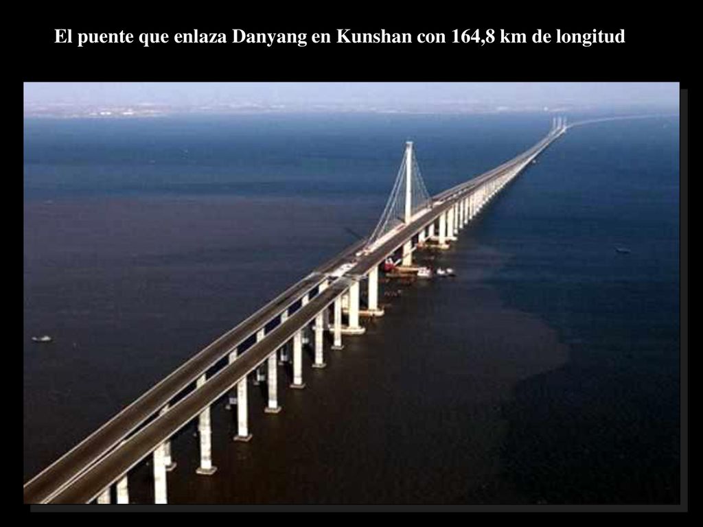 El puente que enlaza Danyang en Kunshan con 164,8 km de longitud