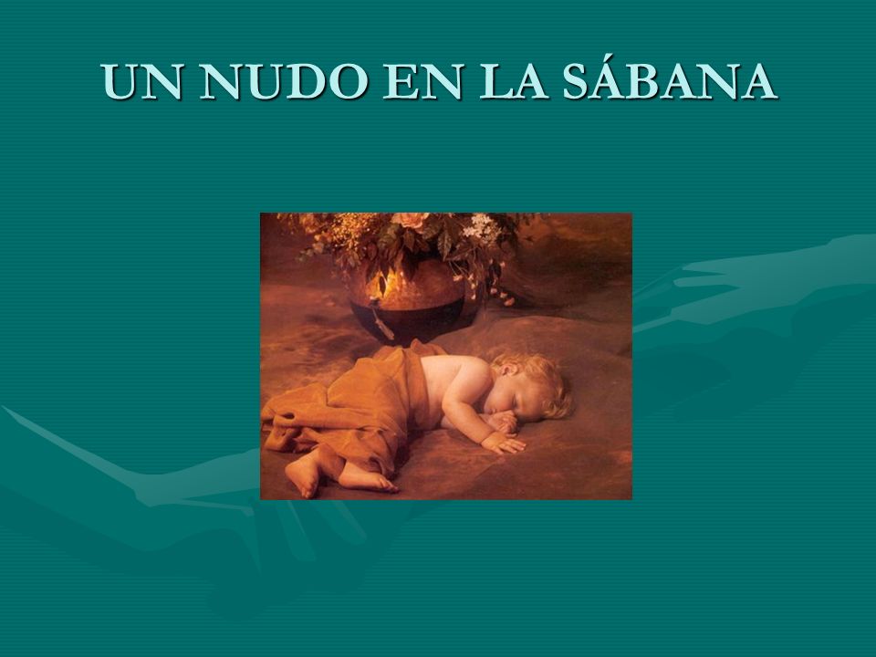 UN NUDO EN LA SÁBANA