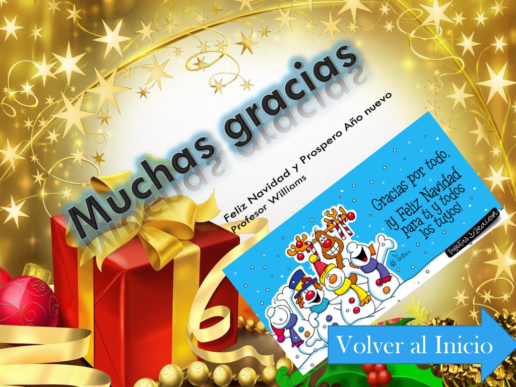 Muchas gracias Volver al Inicio Feliz Navidad y Prospero Año nuevo
