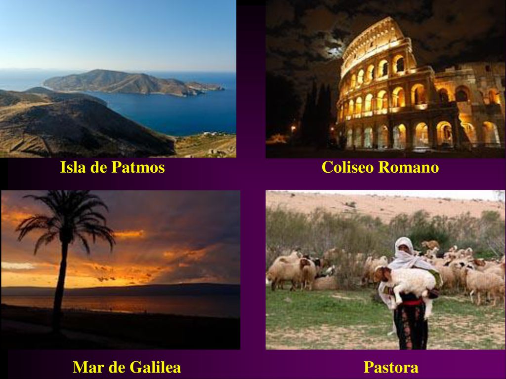 Isla de Patmos Coliseo Romano Mar de Galilea Pastora