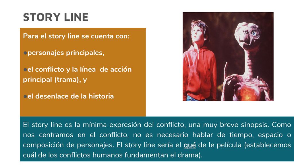 STORY LINE Para el story line se cuenta con: personajes principales,