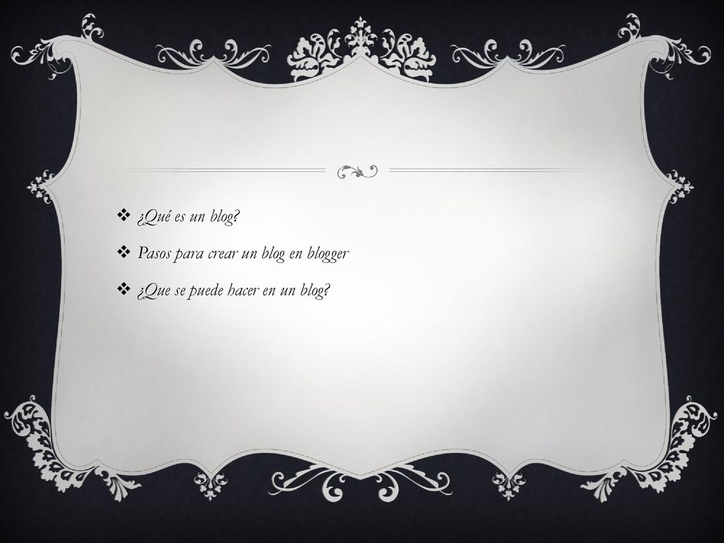 ¿Qué es un blog Pasos para crear un blog en blogger ¿Que se puede hacer en un blog