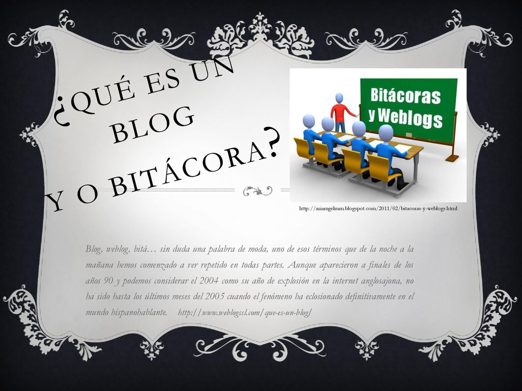 ¿Qué es un Blog y o Bitácora