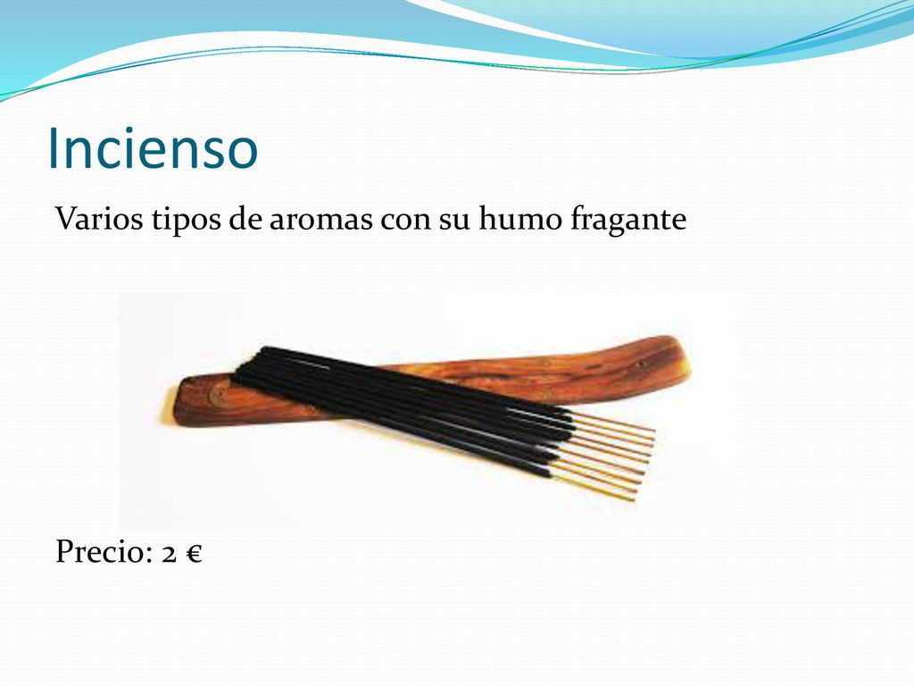 Incienso Varios tipos de aromas con su humo fragante Precio: 2 €