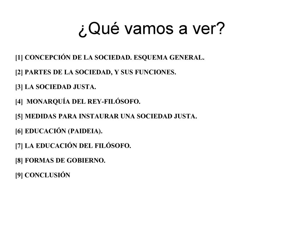 ¿Qué vamos a ver [1] CONCEPCIÓN DE LA SOCIEDAD. ESQUEMA GENERAL.