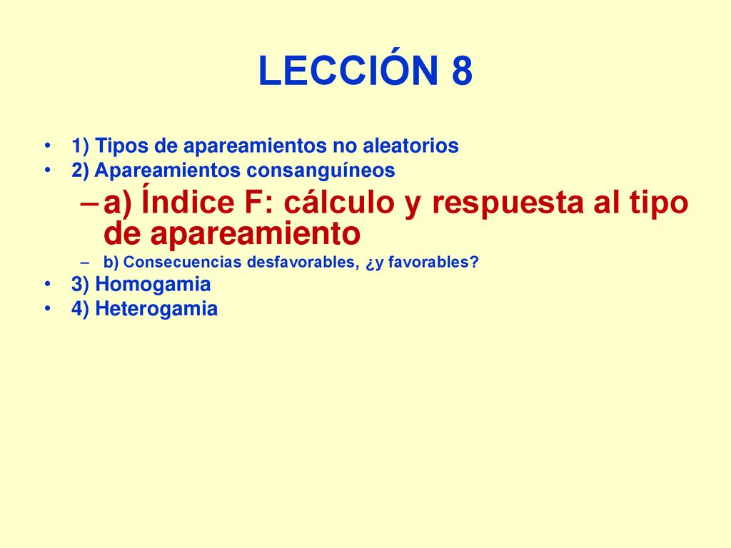 LECCIÓN 8 a) Índice F: cálculo y respuesta al tipo de apareamiento