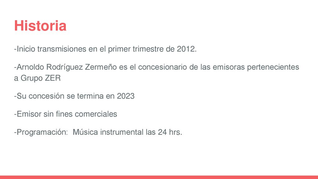 Historia -Inicio transmisiones en el primer trimestre de 2012.
