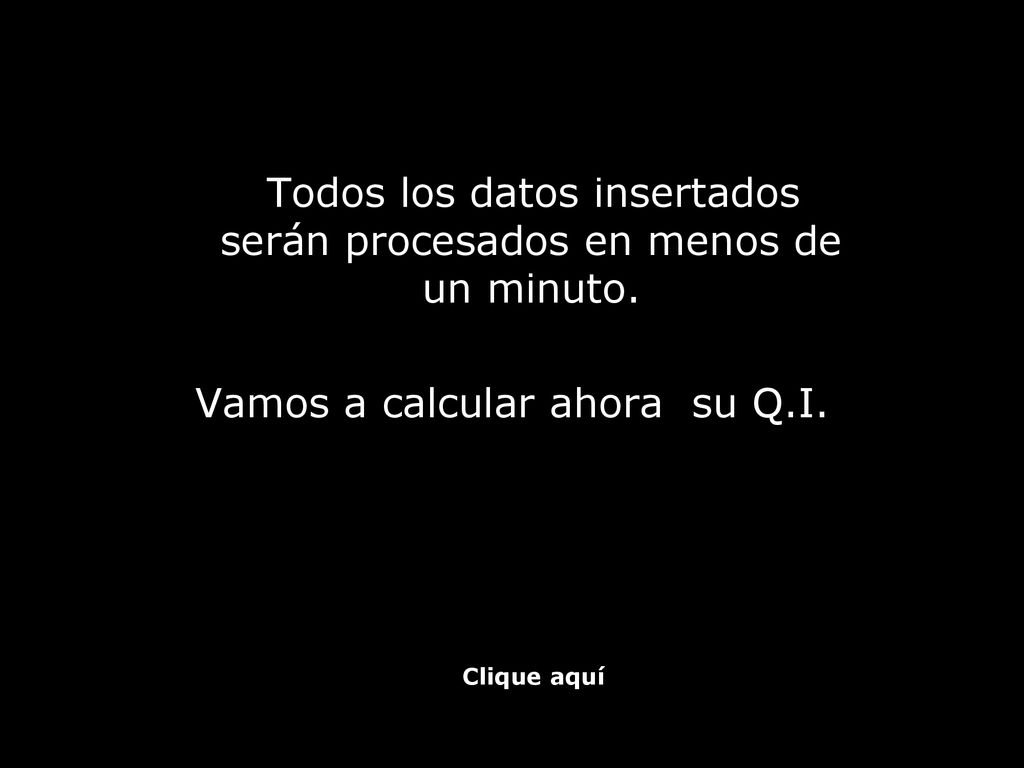 Todos los datos insertados serán procesados en menos de un minuto.