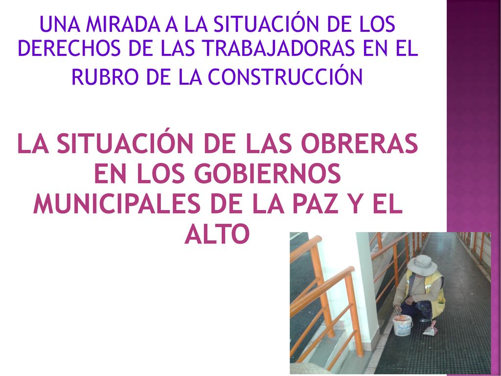 UNA MIRADA A LA SITUACIÓN DE LOS DERECHOS DE LAS TRABAJADORAS EN EL RUBRO DE LA CONSTRUCCIÓN