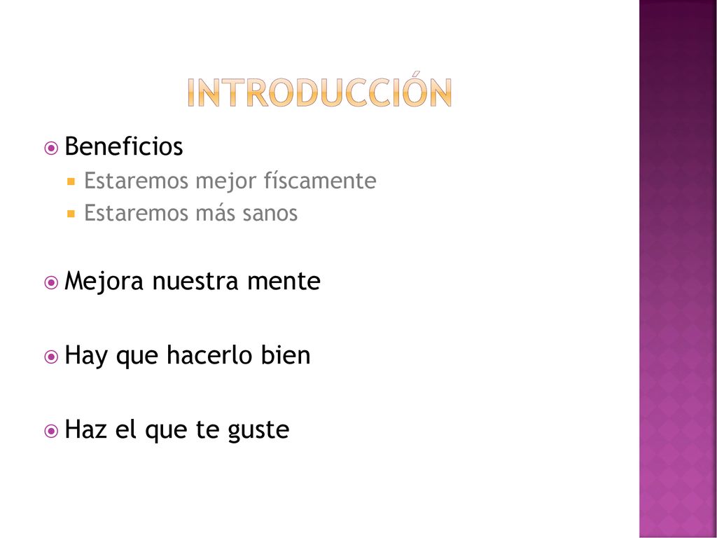 Introducción Beneficios Mejora nuestra mente Hay que hacerlo bien