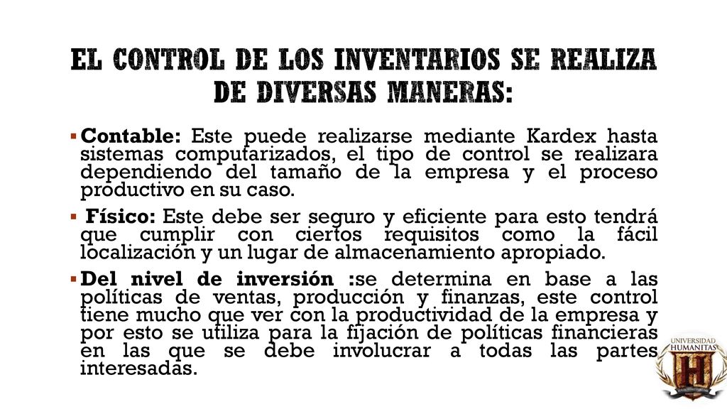 El control de los inventarios se realiza de diversas maneras: