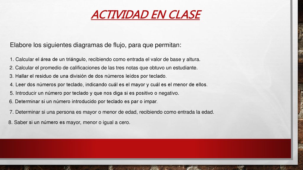 ACTIVIDAD EN CLASE Elabore los siguientes diagramas de flujo, para que permitan: