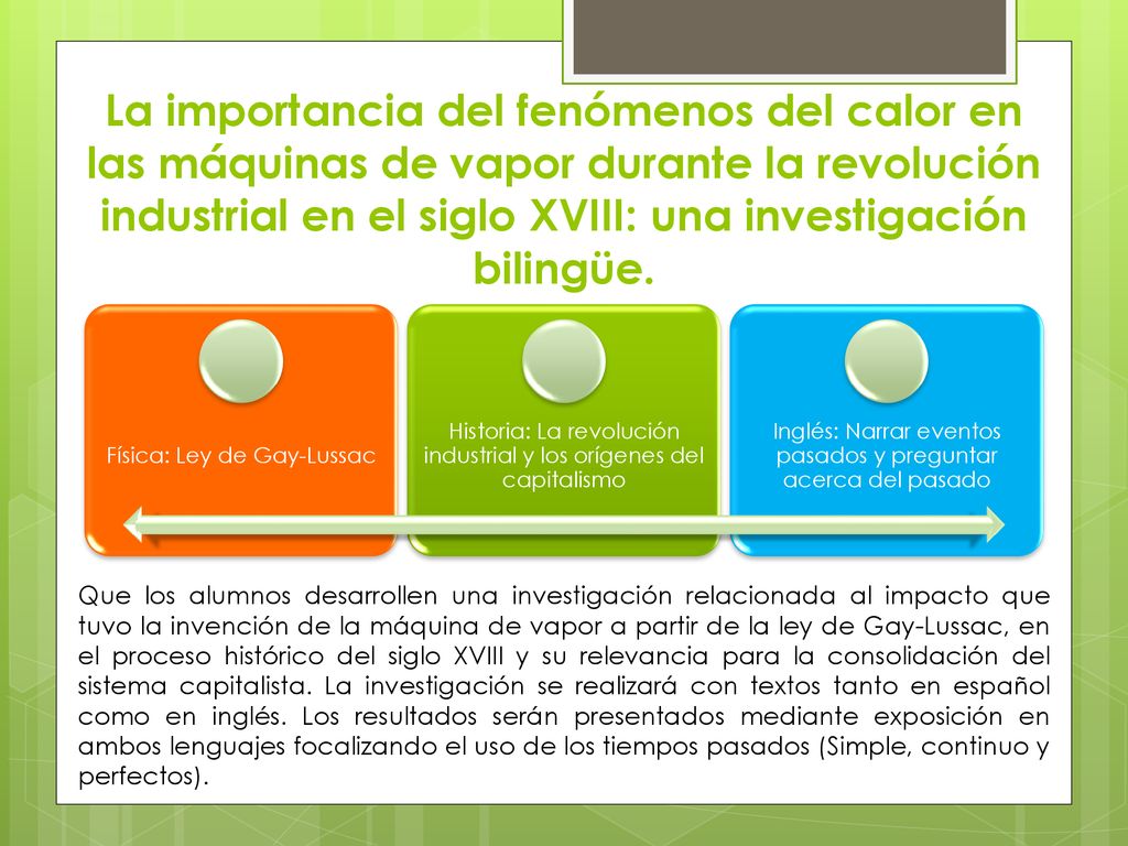 La importancia del fenómenos del calor en las máquinas de vapor durante la revolución industrial en el siglo XVIII: una investigación bilingüe.