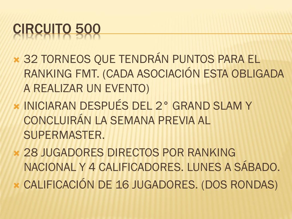 CIRCUITO TORNEOS QUE TENDRÁN PUNTOS PARA EL RANKING FMT. (CADA ASOCIACIÓN ESTA OBLIGADA A REALIZAR UN EVENTO)
