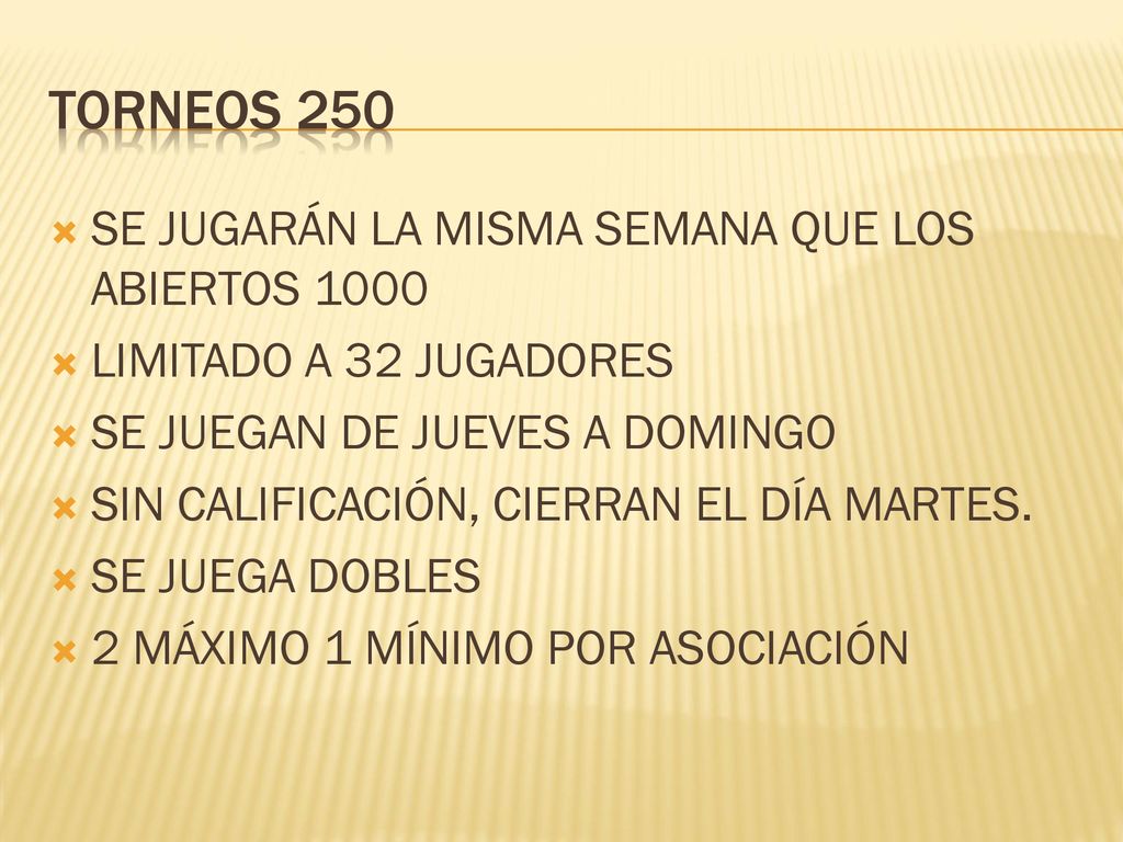 TORNEOS 250 SE JUGARÁN LA MISMA SEMANA QUE LOS ABIERTOS 1000