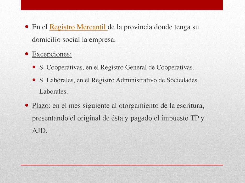 En el Registro Mercantil de la provincia donde tenga su domicilio social la empresa.