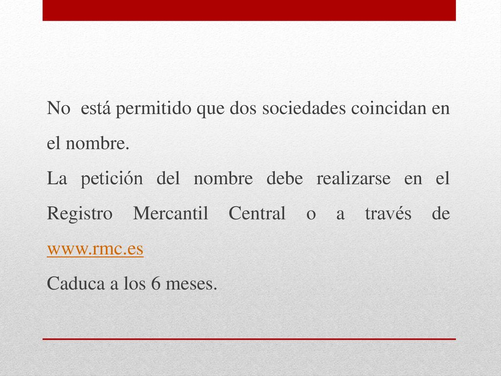 No está permitido que dos sociedades coincidan en el nombre