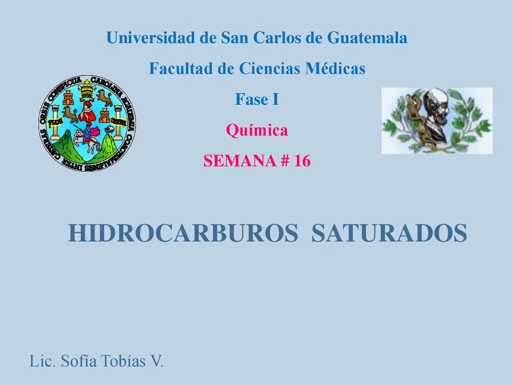 Universidad de San Carlos de Guatemala Facultad de Ciencias Médicas