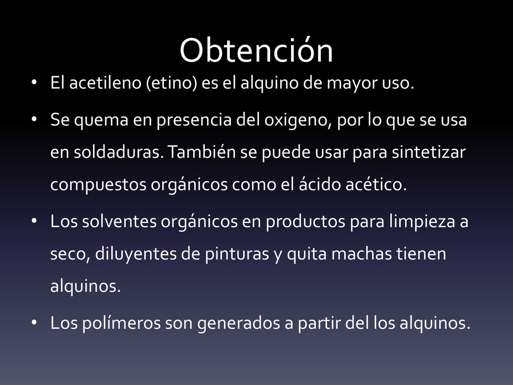Obtención El acetileno (etino) es el alquino de mayor uso.
