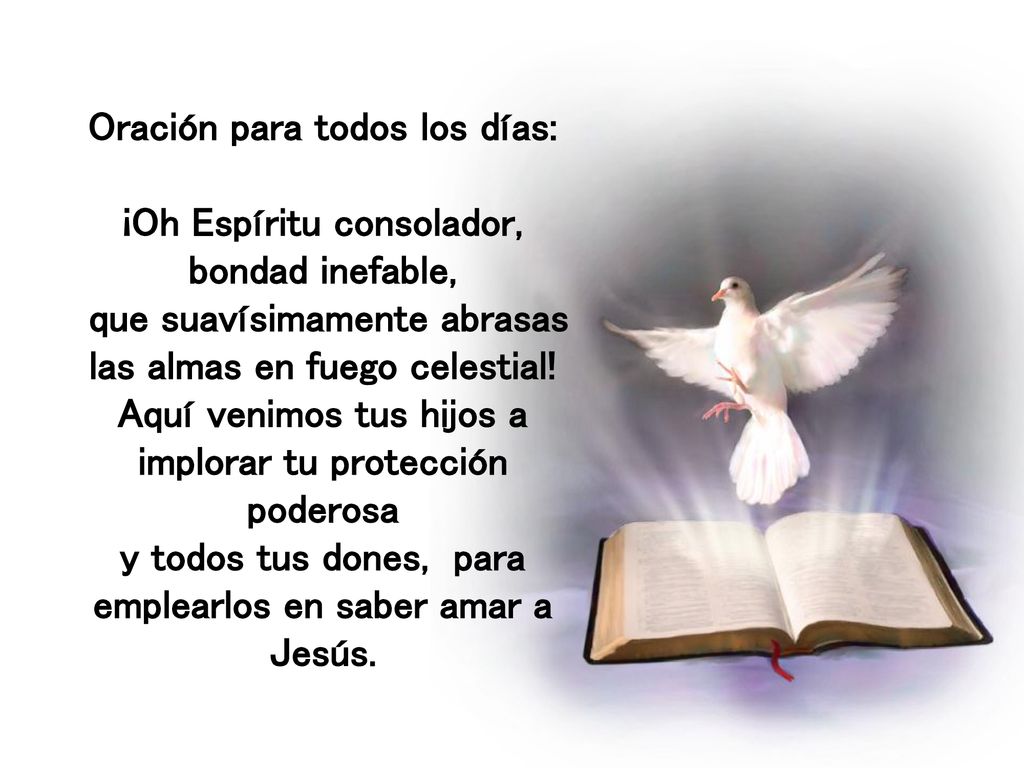 Oración para todos los días: ¡Oh Espíritu consolador, bondad inefable,