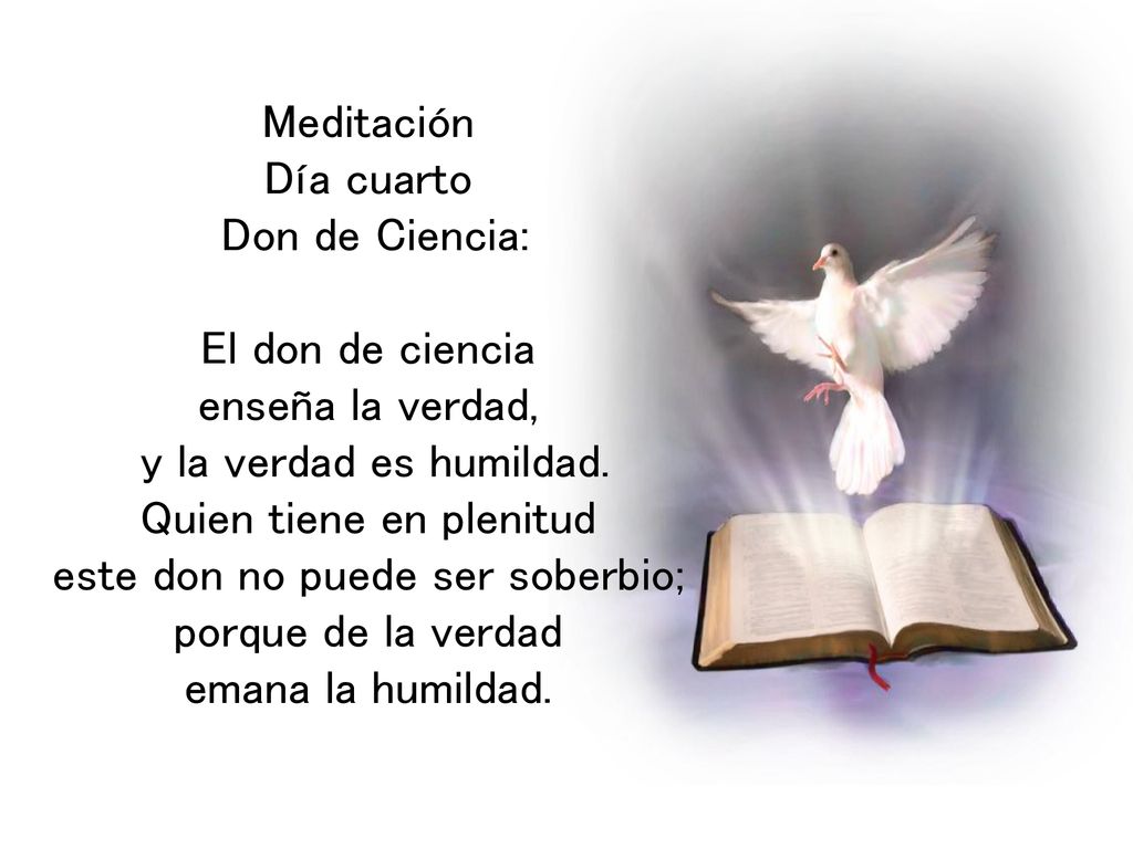 Quien tiene en plenitud este don no puede ser soberbio;