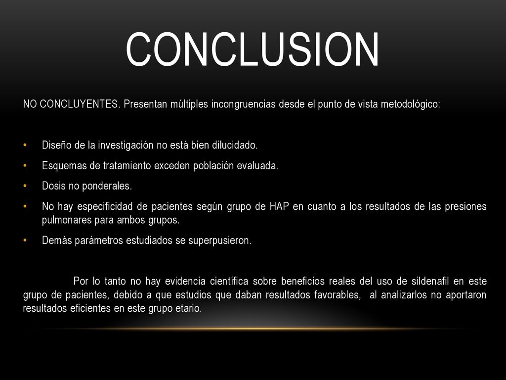 CONCLUSION NO CONCLUYENTES. Presentan múltiples incongruencias desde el punto de vista metodológico: