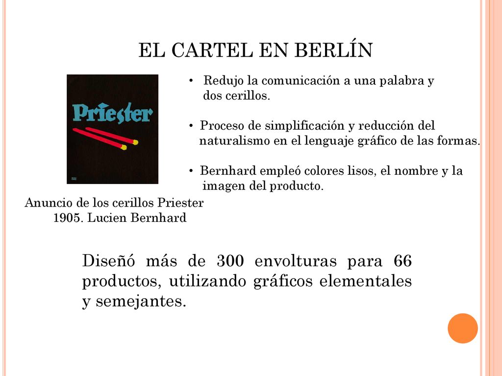 EL CARTEL EN BERLÍN Redujo la comunicación a una palabra y dos cerillos.