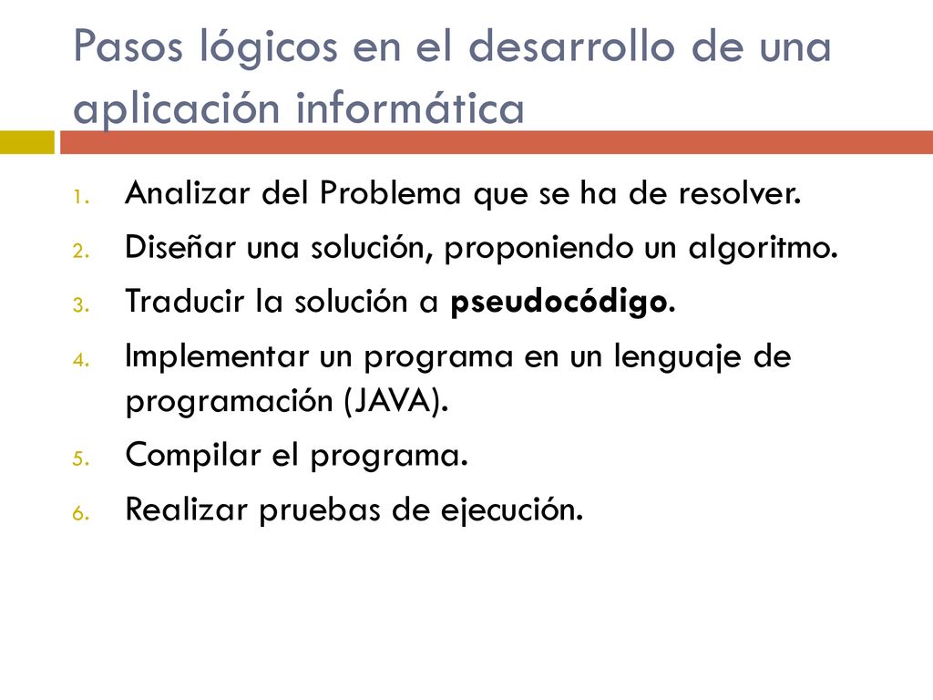 Pasos lógicos en el desarrollo de una aplicación informática