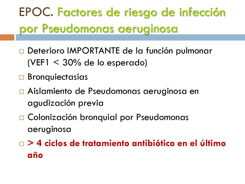 EPOC. Factores de riesgo de infección por Pseudomonas aeruginosa