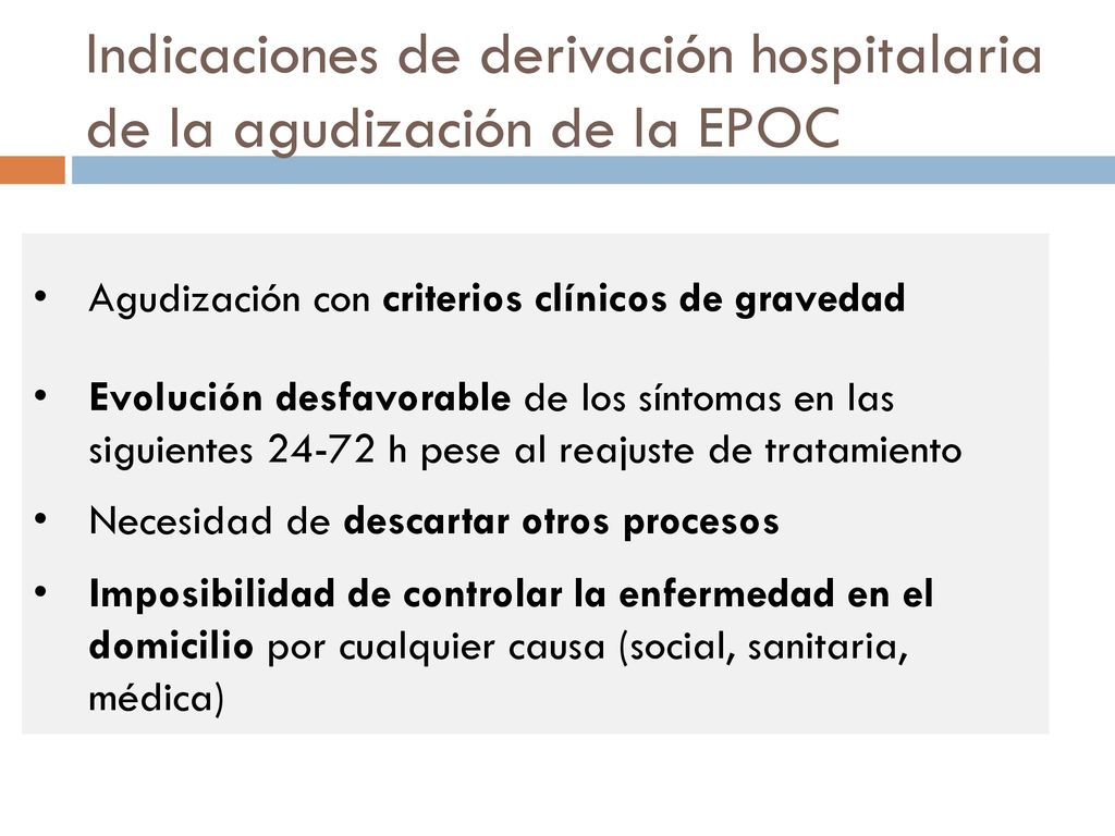 Indicaciones de derivación hospitalaria de la agudización de la EPOC