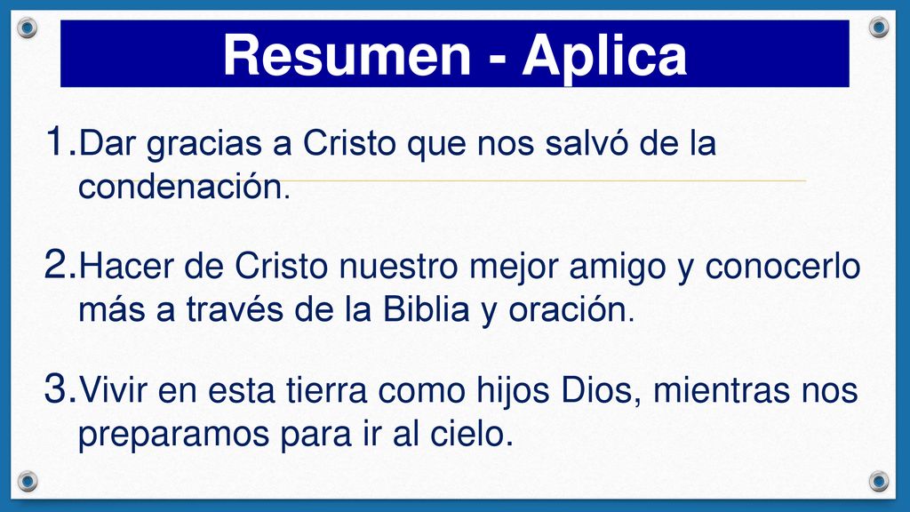 Resumen - Aplica Dar gracias a Cristo que nos salvó de la condenación.