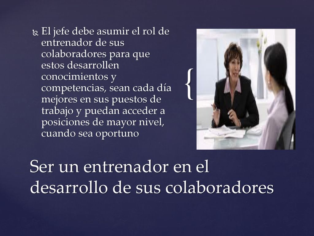Ser un entrenador en el desarrollo de sus colaboradores