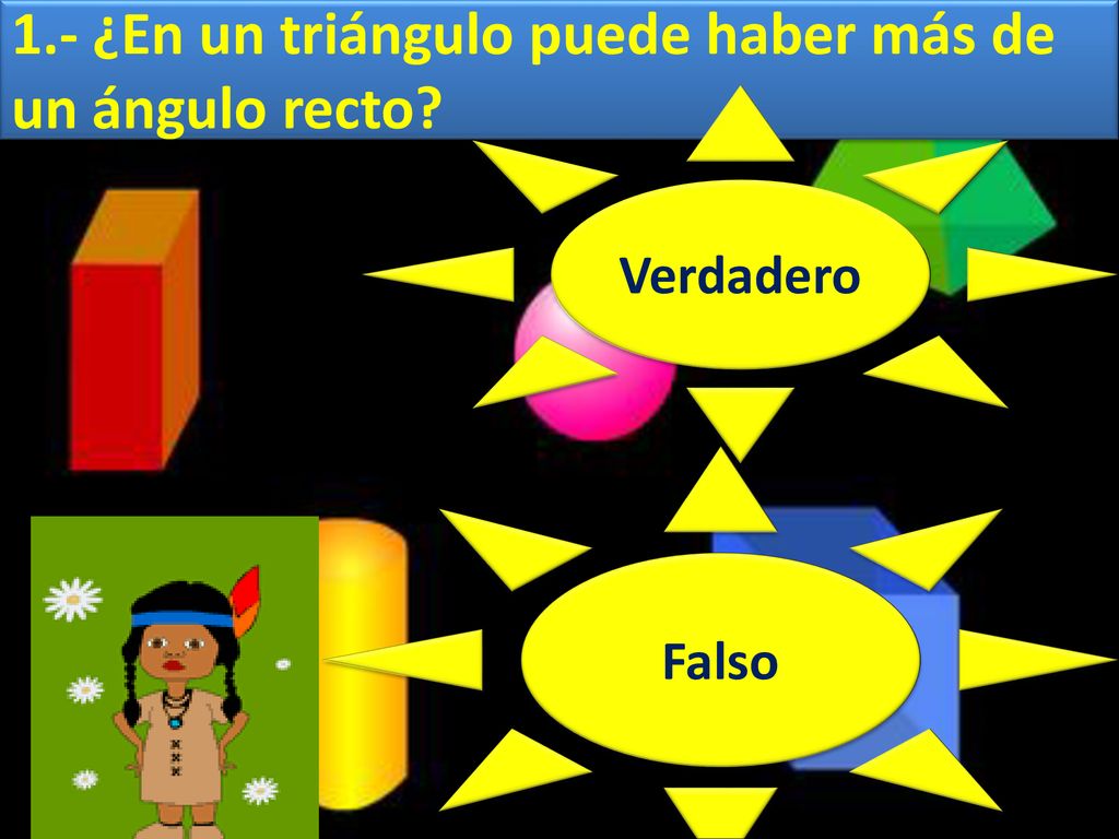 1.- ¿En un triángulo puede haber más de un ángulo recto
