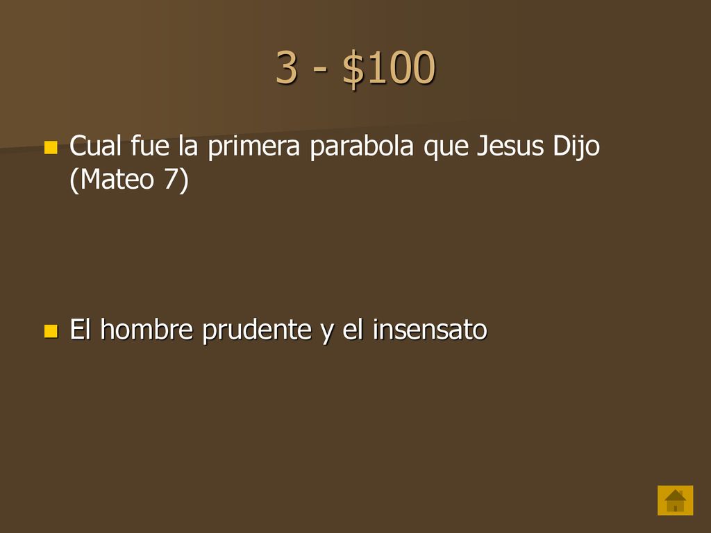 3 - $100 Cual fue la primera parabola que Jesus Dijo (Mateo 7)