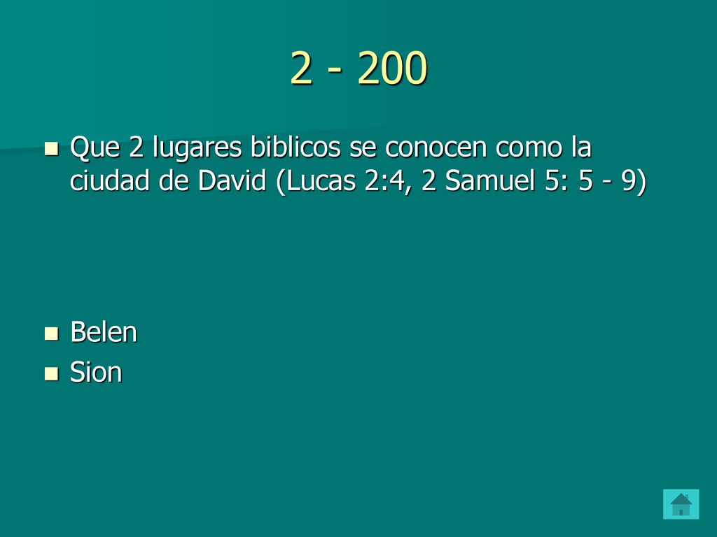 Que 2 lugares biblicos se conocen como la ciudad de David (Lucas 2:4, 2 Samuel 5: 5 - 9) Belen.