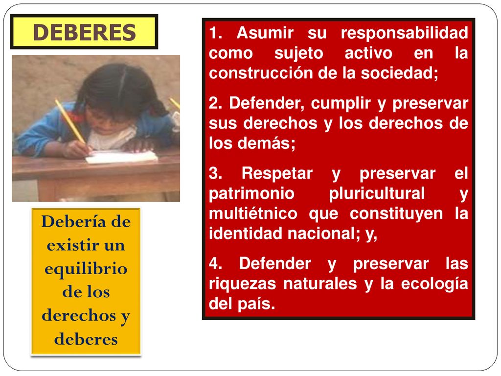 Debería de existir un equilibrio de los derechos y deberes