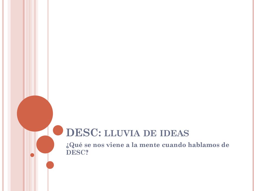 ¿Qué se nos viene a la mente cuando hablamos de DESC