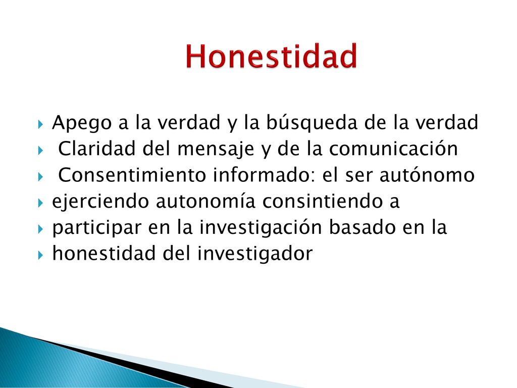 Honestidad Apego a la verdad y la búsqueda de la verdad
