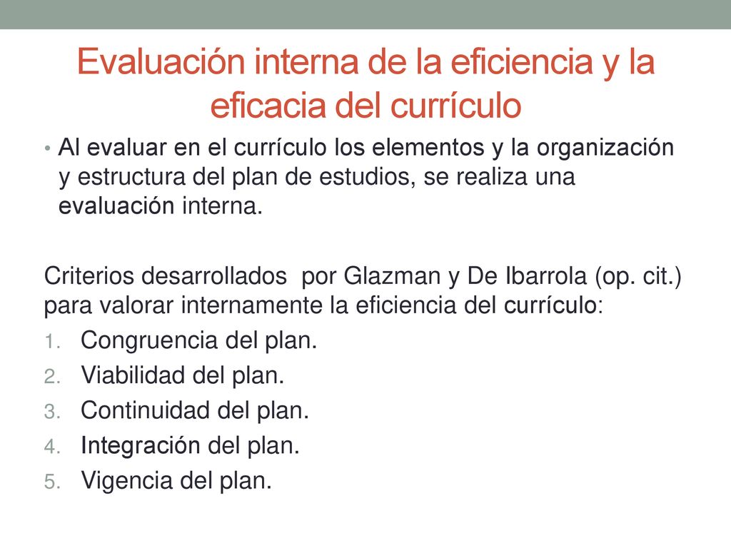 Evaluación interna de la eficiencia y la eficacia del currículo