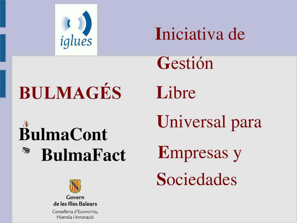 Iniciativa de Gestión BULMAGÉS BulmaCont BulmaFact Libre Universal para Empresas y Sociedades