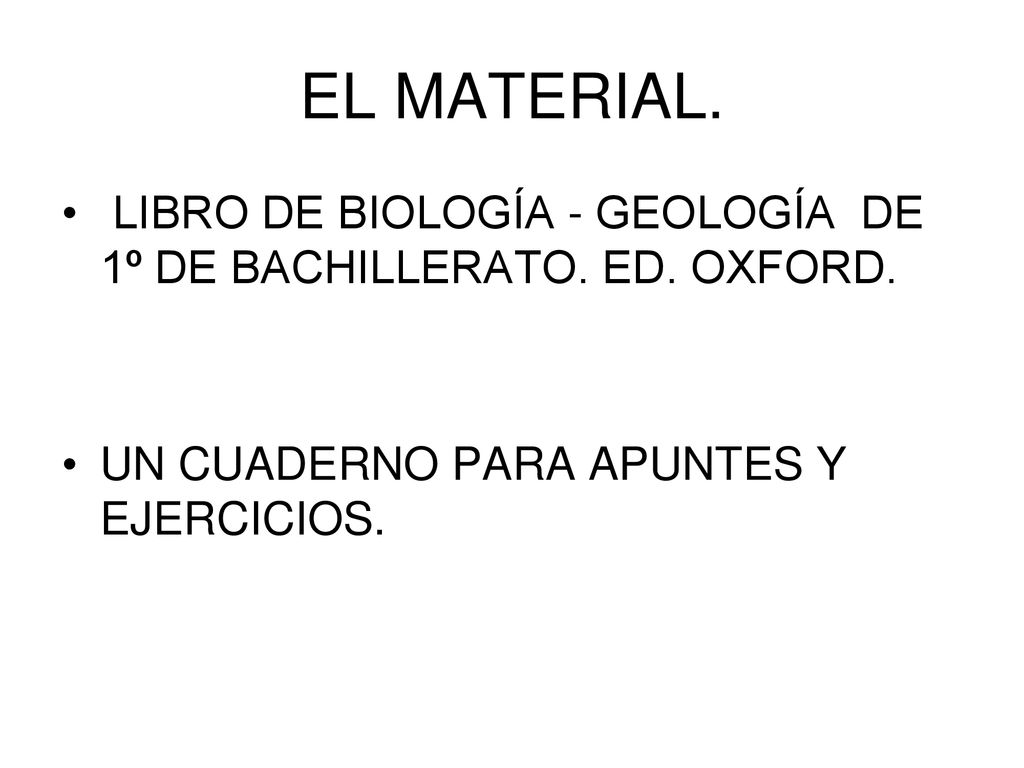 EL MATERIAL. LIBRO DE BIOLOGÍA - GEOLOGÍA DE 1º DE BACHILLERATO.