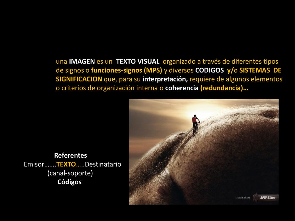 una IMAGEN es un TEXTO VISUAL organizado a través de diferentes tipos