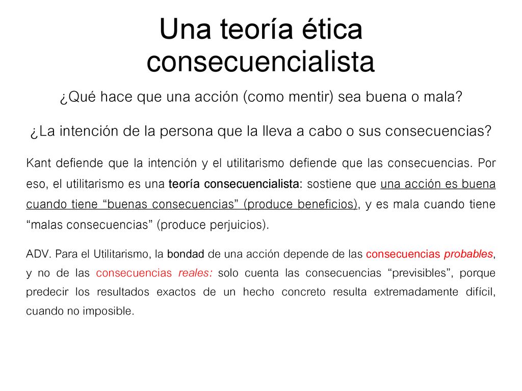 Una teoría ética consecuencialista