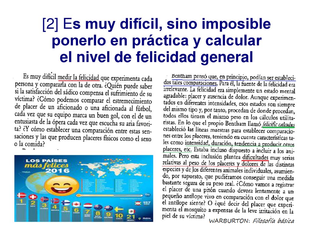 [2] Es muy difícil, sino imposible ponerlo en práctica y calcular el nivel de felicidad general