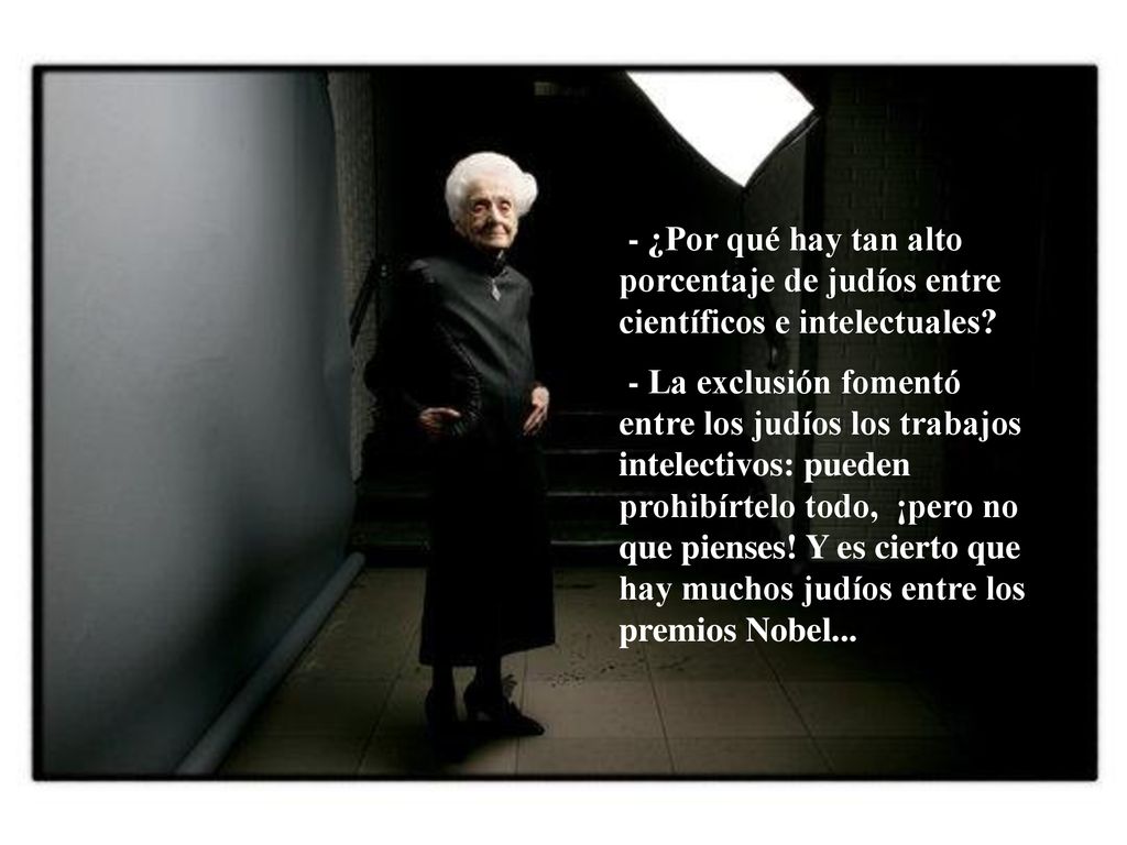 - ¿Por qué hay tan alto porcentaje de judíos entre científicos e intelectuales