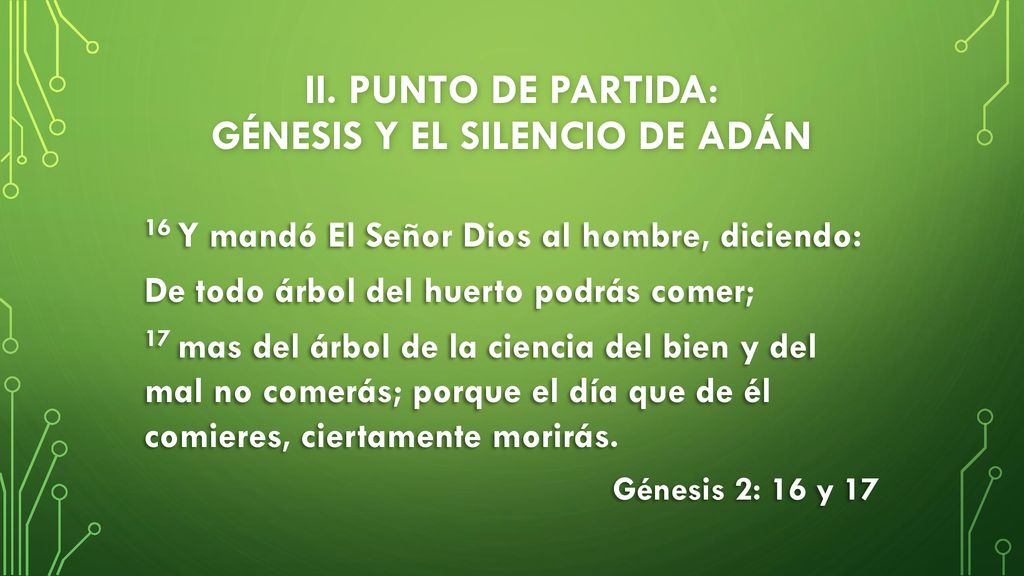 II. PUNTO DE PARTIDA: Génesis y el silencio de Adán