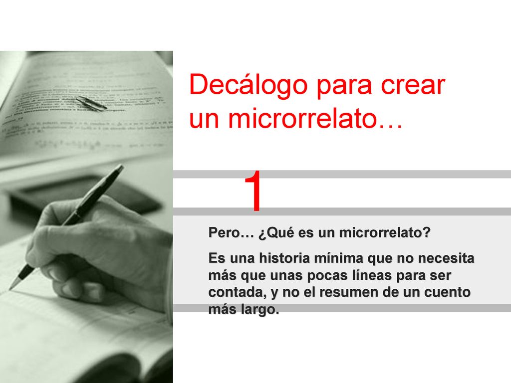 1 Decálogo para crear un microrrelato… Pero… ¿Qué es un microrrelato