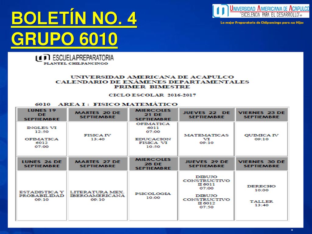 BOLETÍN NO. 4 GRUPO 6010 La mejor Preparatoria de Chilpancingo para sus Hijos .