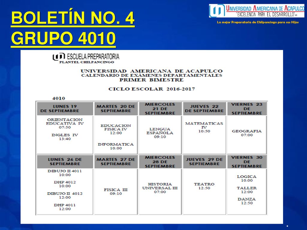 BOLETÍN NO. 4 GRUPO 4010 La mejor Preparatoria de Chilpancingo para sus Hijos .