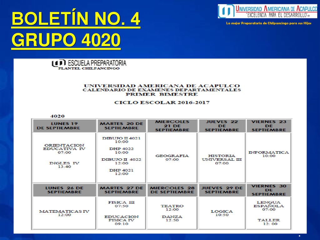 BOLETÍN NO. 4 GRUPO 4020 La mejor Preparatoria de Chilpancingo para sus Hijos .